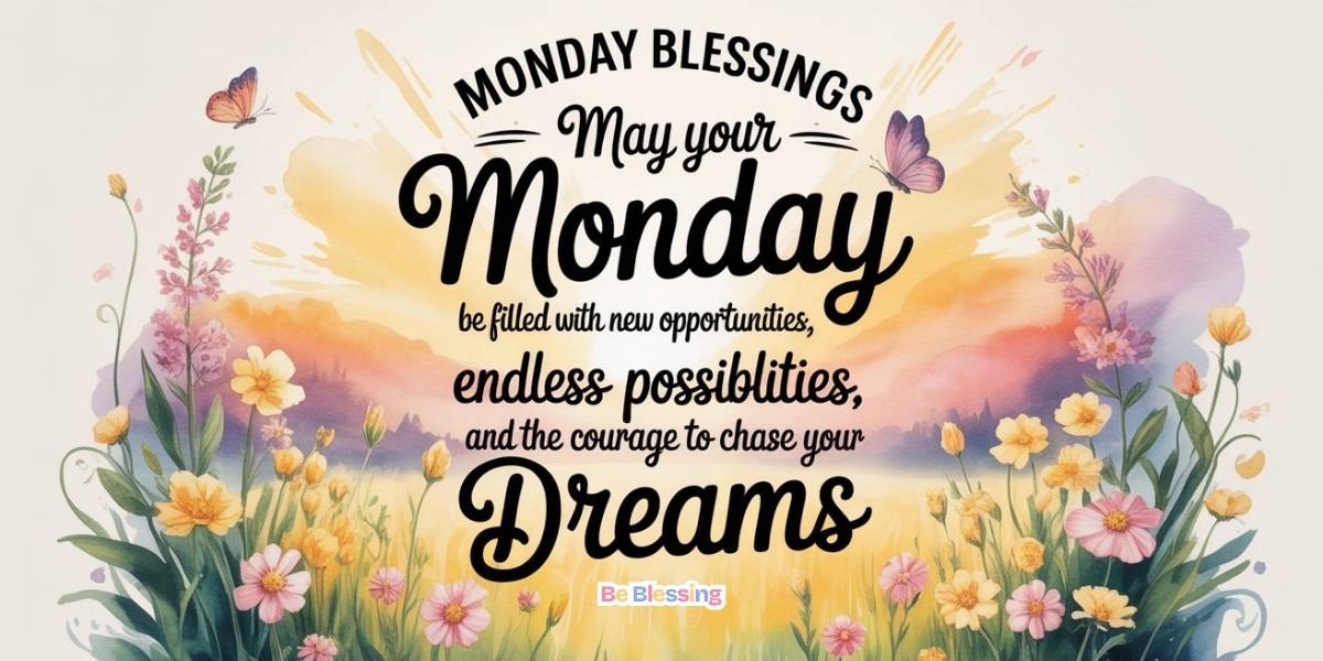 Inspirational Messages for Monday Morning Be Blessing