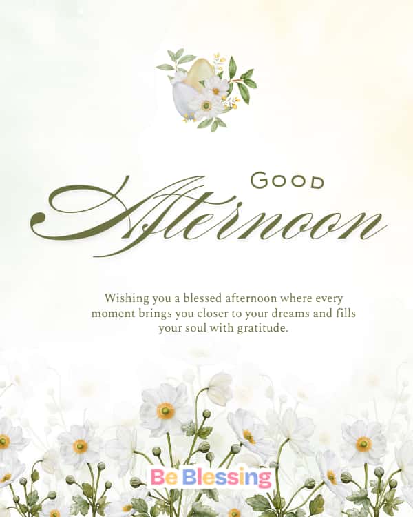 Daily Good Afternoon Blessings And Wishes