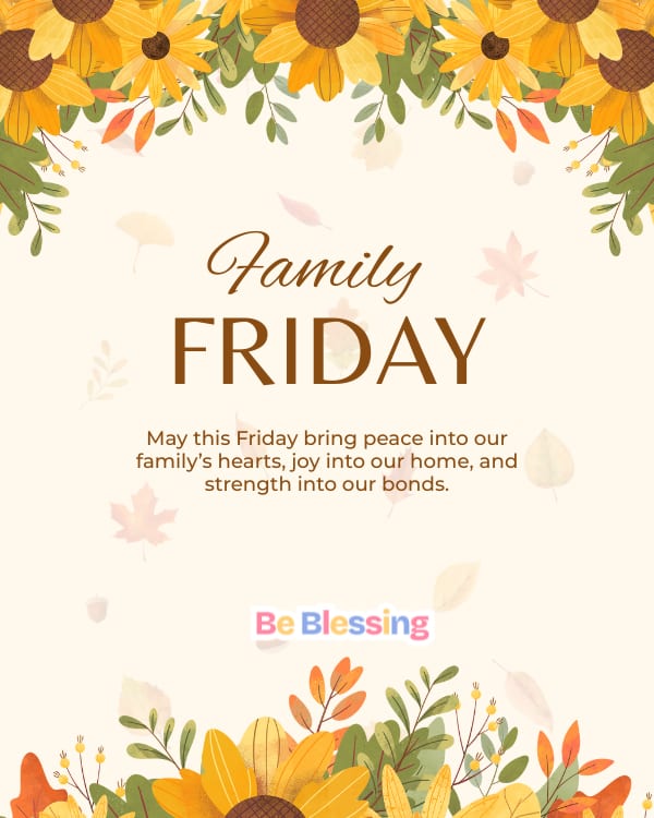 Friday Blessings For Family