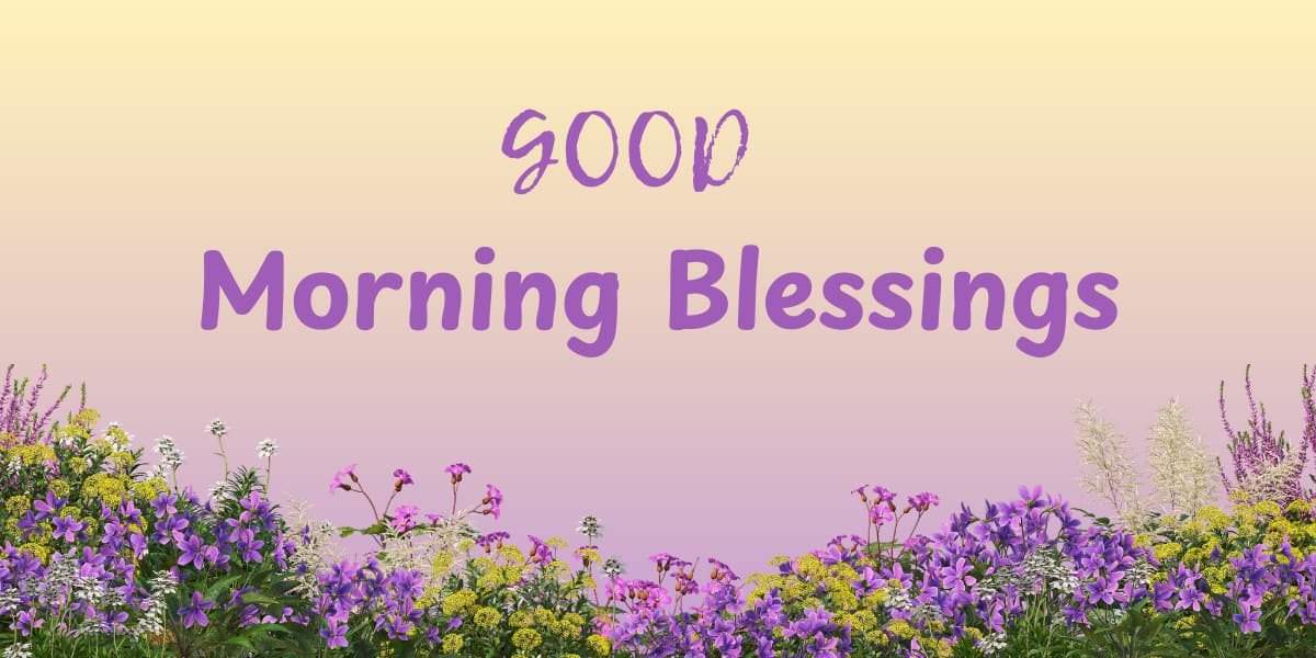 Good Morning Blessings