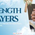 Powerful Strength Prayers for Inner Peace, Courage, and Hope