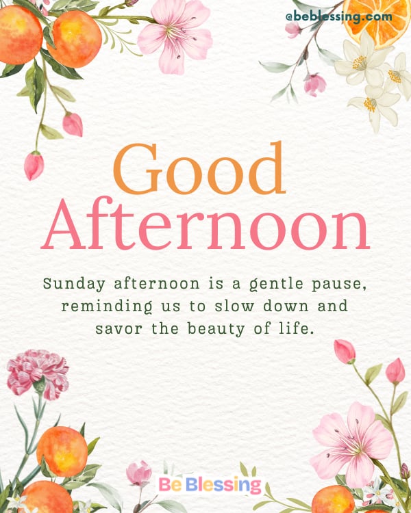 Sunday Afternoon Blessings Quotes