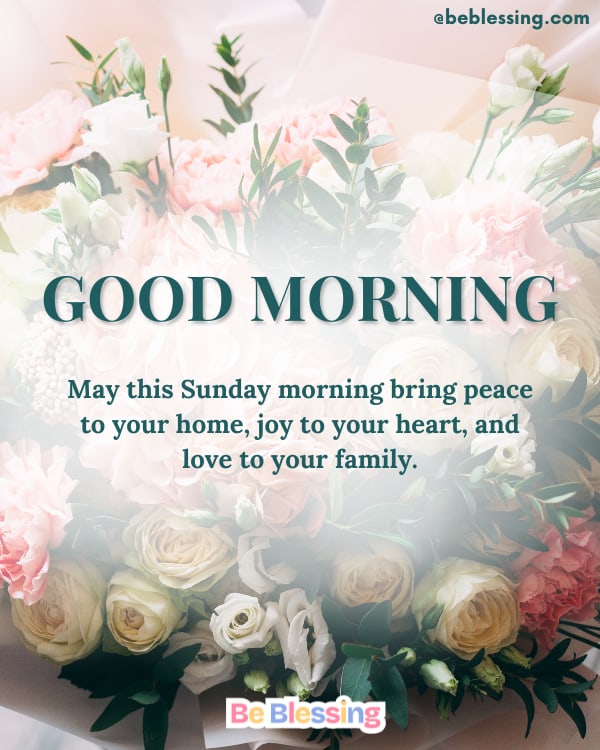 Sunday Morning Blessings for Family and Friends