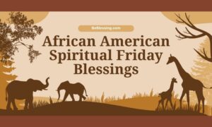 African American Spiritual Friday Blessings