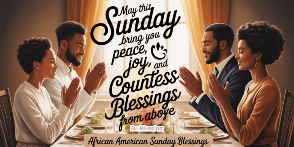 african american sunday evening blessings Be Blessing