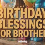 150+ Best Birthday Blessings and Wishes for Your Brother and Brother-in-Law