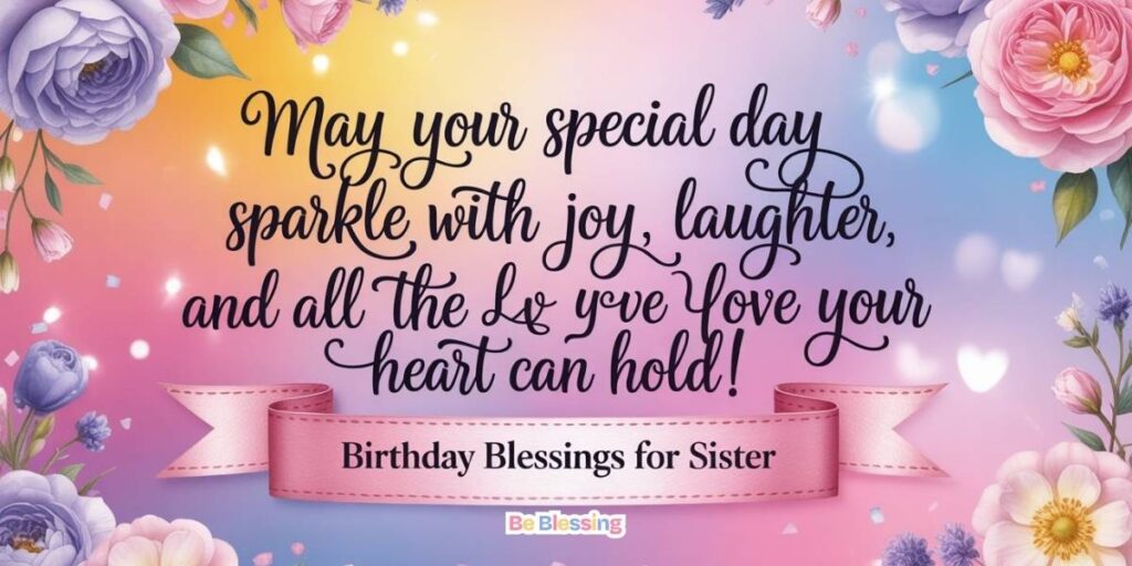 encouraging-birthday-blessings-for-sister