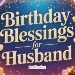 120+ Heart Touching Birthday Blessings for Husband, Messages and Quotes